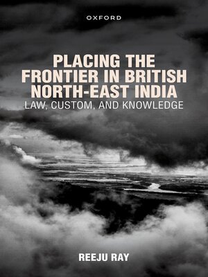 cover image of Placing the Frontier in British North-East India